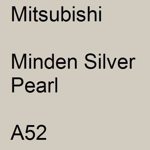 Mitsubishi, Minden Silver Pearl, A52.